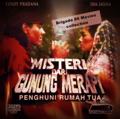 Brigade 86 Movies Center - Misteri dari Gunung Merapi - Penghuni Rumah Tua (1989)