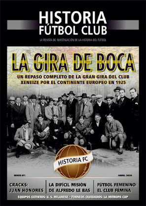 Revista digital Historia Fútbol Club – Número 1 – Abril 2020 – La Gira de Boca Juniors por Europa