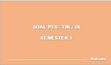 Latihan Soal Pts Tik Kelas 9 Semester 1 Dadanby
