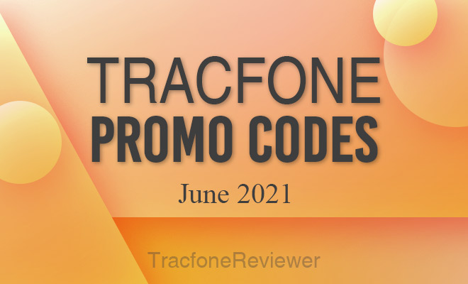 Tracfonereviewer Tracfone Promo Codes For June 2021