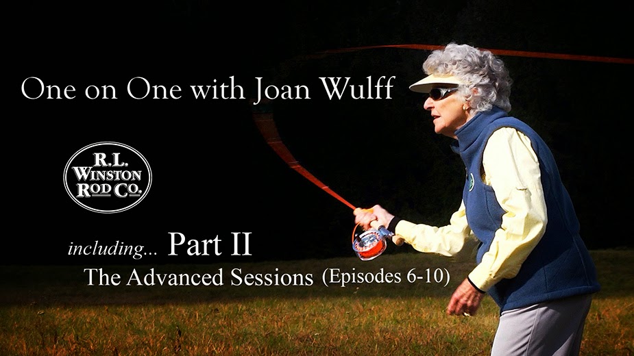 http://www.winstonrods.com/category/winston-channel/joan-wulff-videos.php?utm_source=Outdoor+Industry+and+Press+Copy%22One+on+One+with+Joan+Wulff%22+Part+Two&utm_campaign=One+on+One+with+Joan+Wulff+Part+Two&utm_medium=email