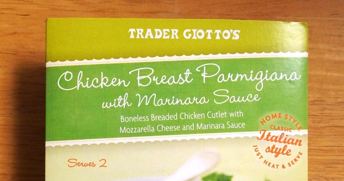 Exploring Trader Joe's Trader Joe's Chicken Breast Parmigiana With