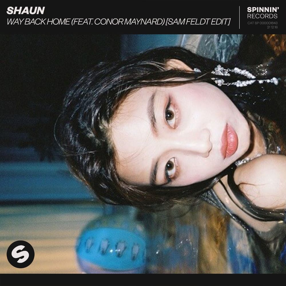 SHAUN – Way Back Home (feat. Conor Maynard) [Sam Feldt Edit] (Streaming Ver.) – Single
