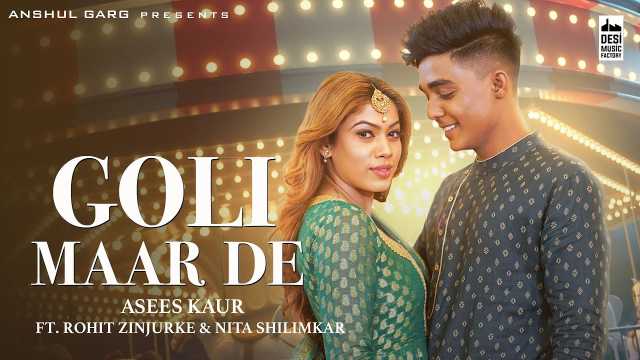 Goli Maar De Lyrics In English - Asees Kaur | Fast2lyric