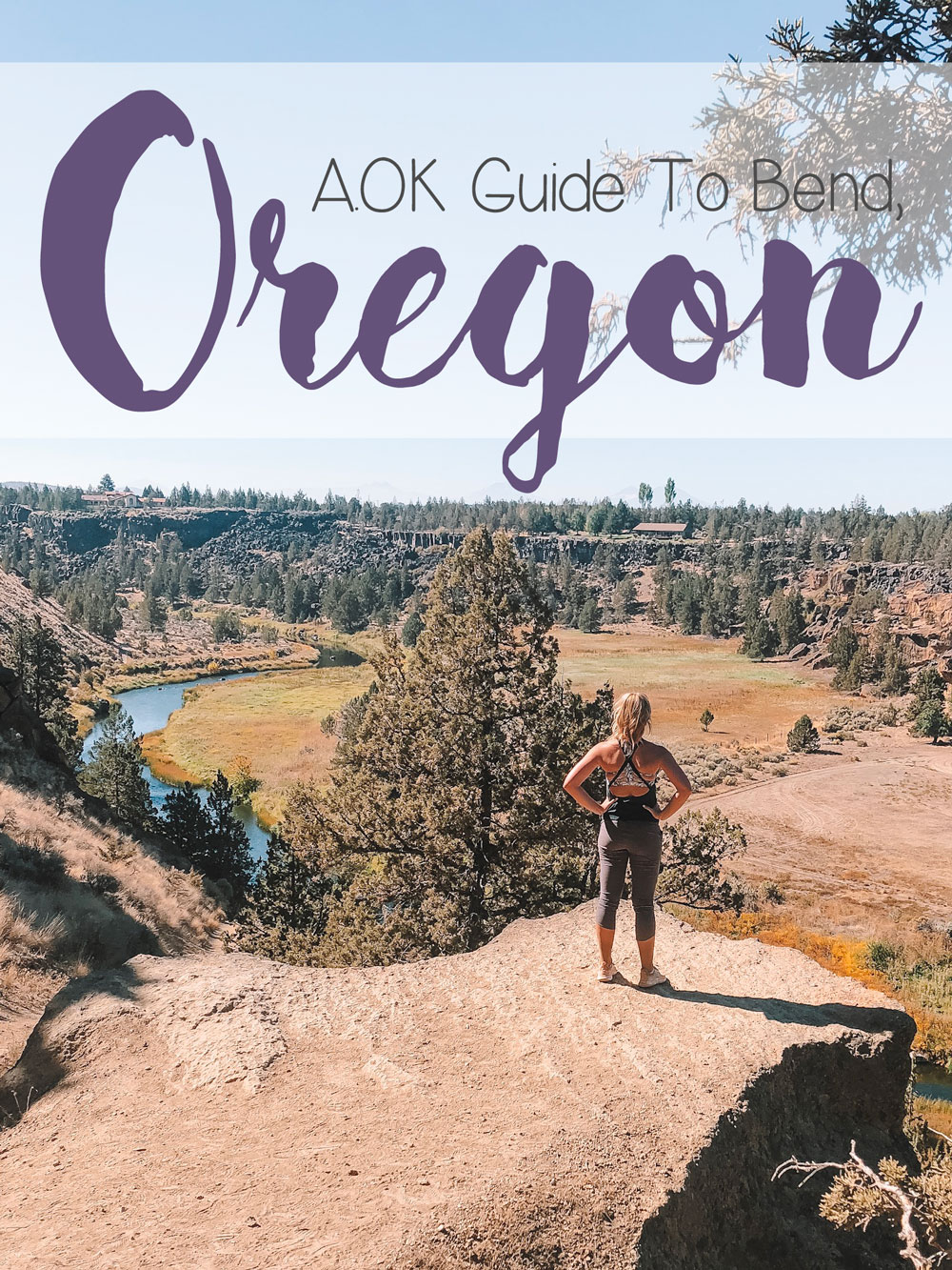 AOK Guide to Bend, Oregon - Amanda's OK  A Lifestyle Blog
