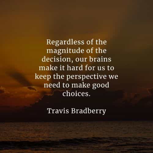 Choices quotes that'll help you make the right decisions Choices quotes that'll help you make the right decisions