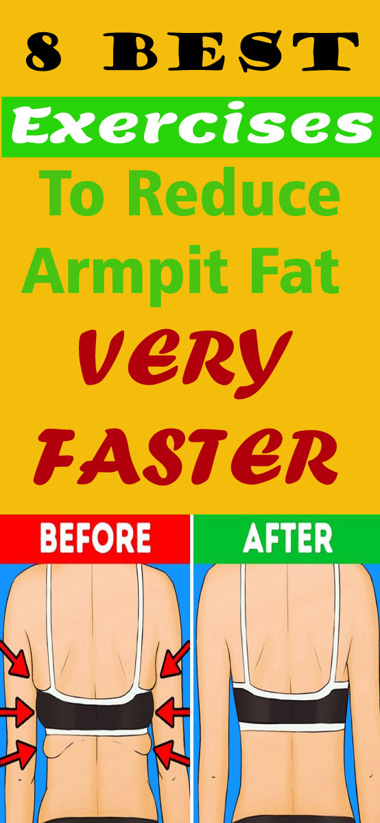 8 Best Exercises To Reduce Armpit Fat Quickly Health Remedies