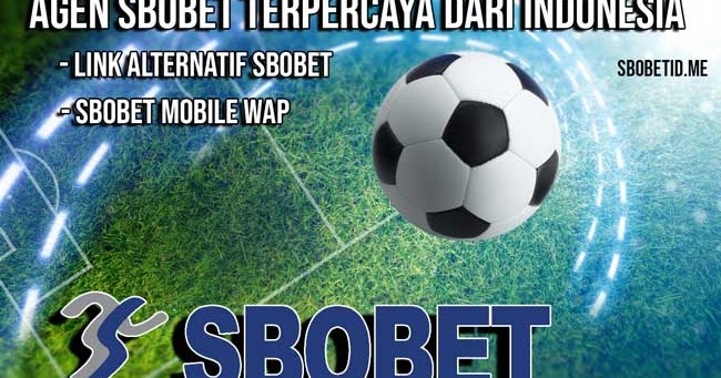 Link Alternatif Sbobet: Link Alternatif dari Sbobetid.me