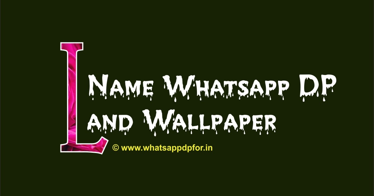 NEW] L Name Wallpaper | L Name Dp Download | L Images Free Download