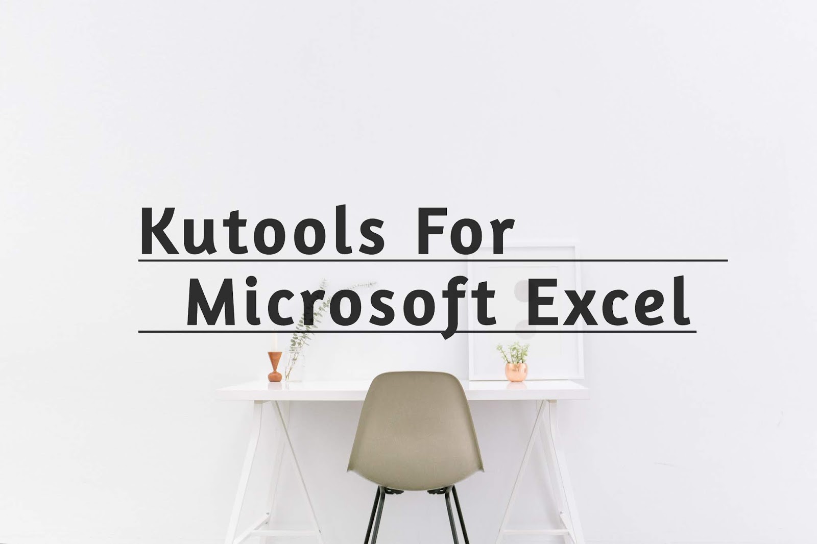 kutools for excel crack download