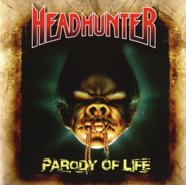Nightmare be thy Name: Headhunter - Parody Of Life (1990)