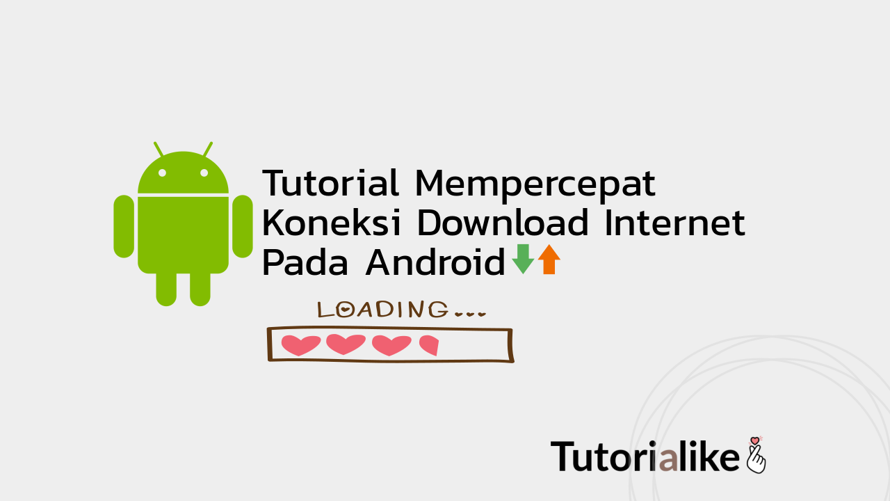 tutorial-mempercepat-koneksi-download-internet-di-android