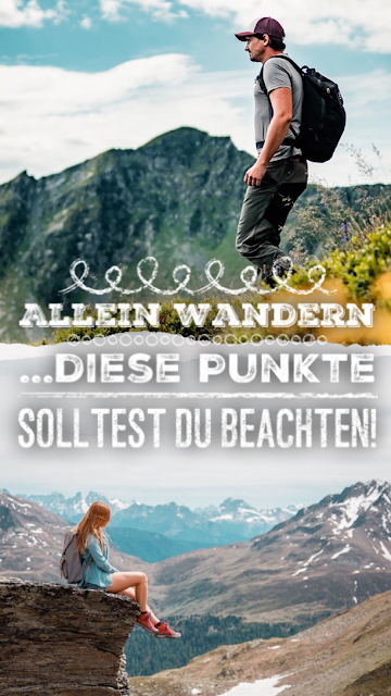 Alleine wandern… diese Punkte solltest Du beachten, wenn Du alleine unterwegs bist! solo #wandern 22