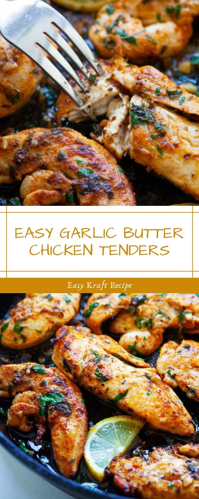 EASY GARLIC BUTTER CHICKEN TENDERS Easy Kraft Recipes