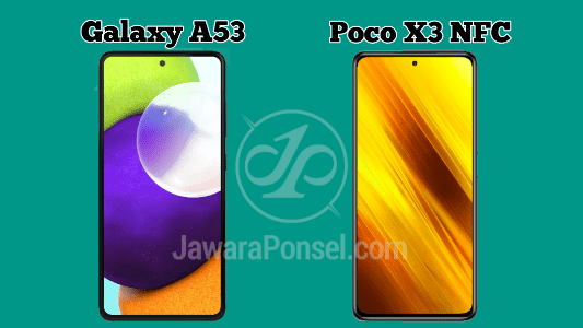 Samsung Galaxy A52 vs Poco X3 NFC Samsung Galaxy A52 vs Poco X3 NFC