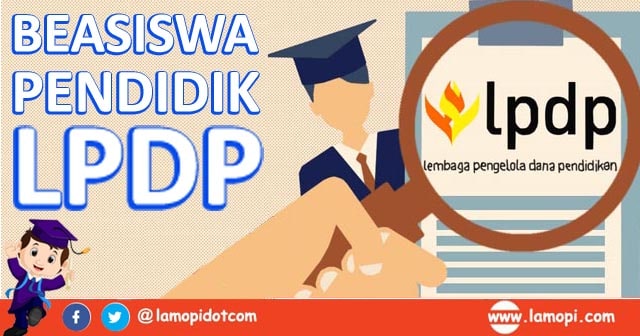 Pendaftaran Beasiswa Pendidik Lpdp 2020 Bagi Guru Dan Dosen Lamopi