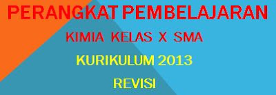 Perangkat Pembelajaran Kimia SMA Kelas X Kurikulum 2013 Revisi