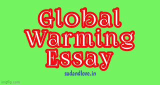 Global warming Essay in Hindi 2000 words - ग्लोबल वार्मिंग पर निबंध 2000 शब्दों में