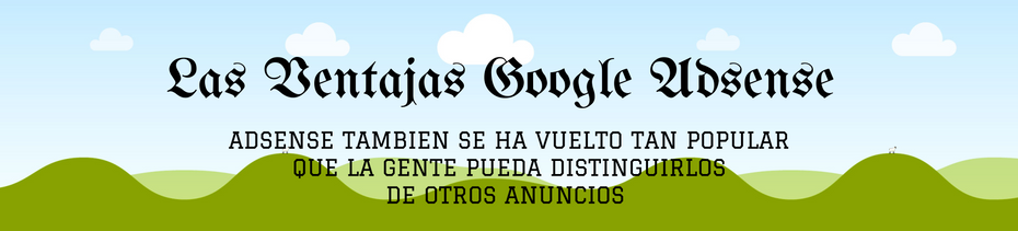 "Las Ventajas Google Adsense"