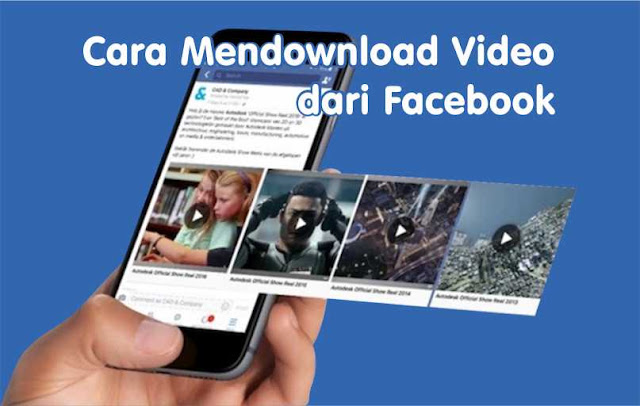 Cara Download Video dari Facebook Tanpa Aplikasi