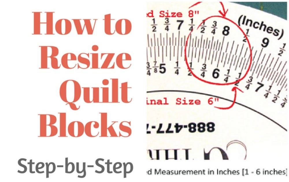 Monica Curry Quilt Design How to Resize Quilt Blocks and Patterns