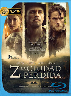 Z La ciudad perdida (2017) HD [1080p] Latino [GoogleDrive] SXGO