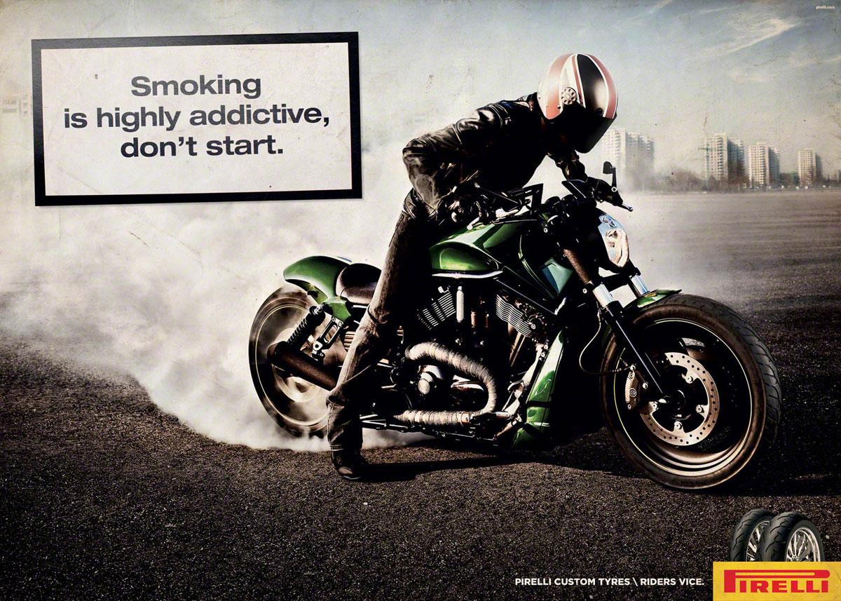 http://1.bp.blogspot.com/-ptiRIyEHu2E/TwHSEmjVgMI/AAAAAAAABEI/3zyvyCwsysQ/s1600/5pirelli-tire-smoking-ad-italy-3.jpg