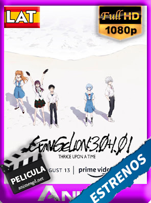 Evangelion: 3.0+1.01 Triple [1080p] [Latino-Japones] [FD]