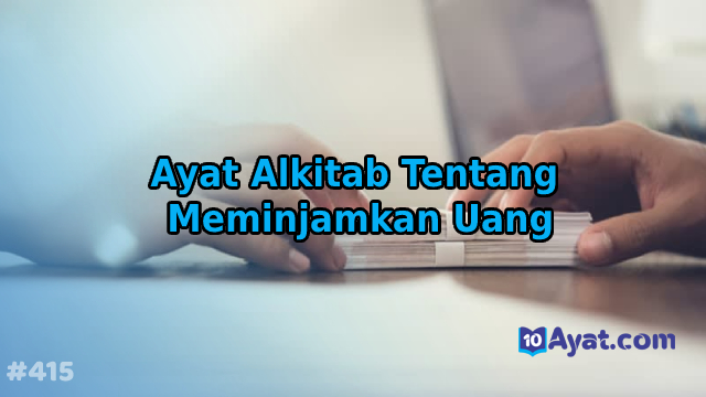 7%2BAyat%2BAlkitab%2BTentang%2BMeminjamkan%2BUang