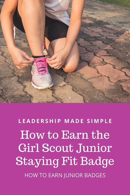 How to Earn the Girl Scout Junior Staying Fit Badge