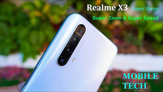 Realme X3 Super Zoom | تعرف على مواصفات وسعر هاتف ريلمى X3 سوبر زووم