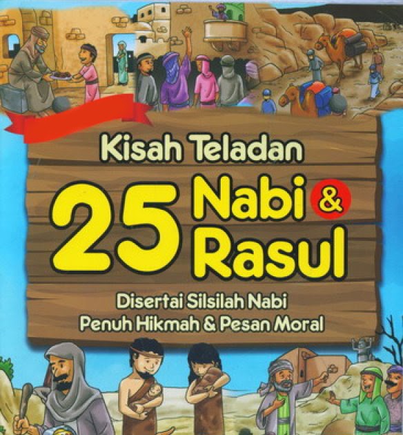 Download Video Kisah 25 Nabi Dan Rasul Kisah 25 Nabi dan Rasul ~ Pondok Pesantren Digital