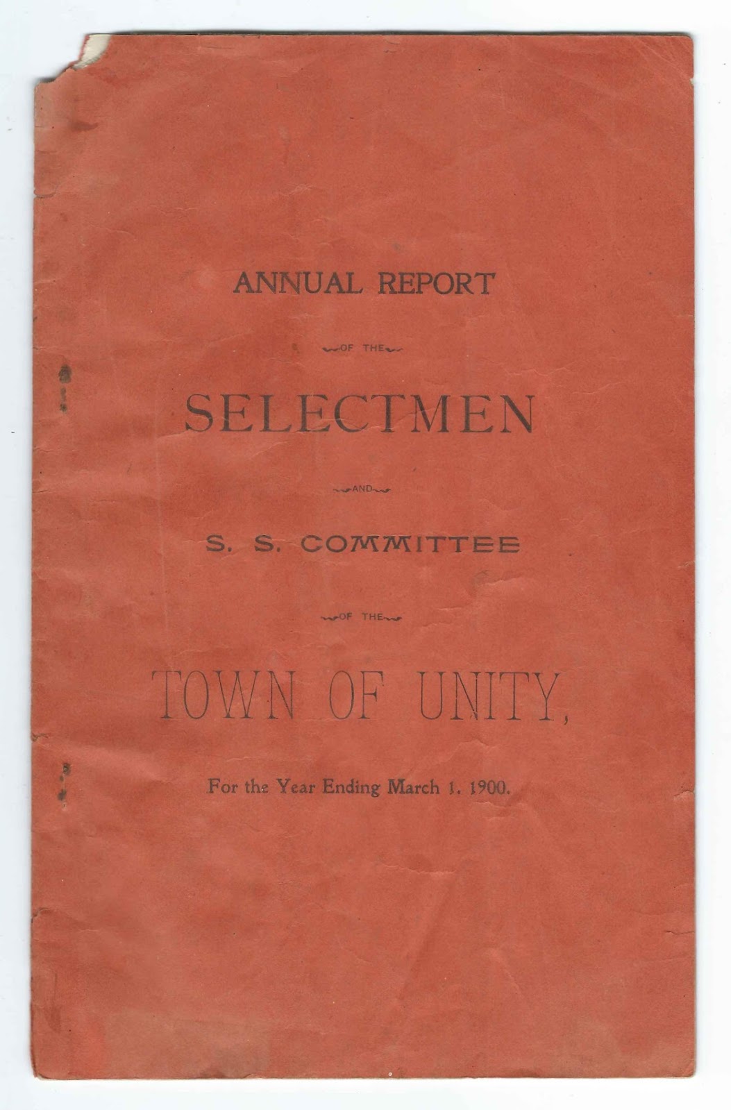 Heirlooms Reunited 18991900 Annual Report of Unity, Maine