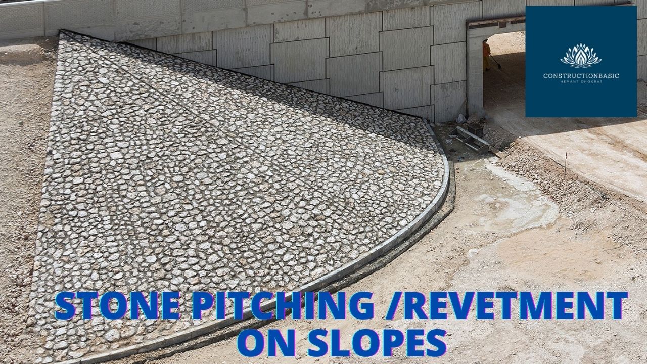 METHODOLOGY FOR STONE PITCHING /REVETMENT ON SLOPES