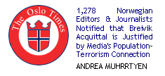1,278 Norwegian Editors & Journalists Notified that Breivik Acquittal is Justified by Media's population-terrorism connection