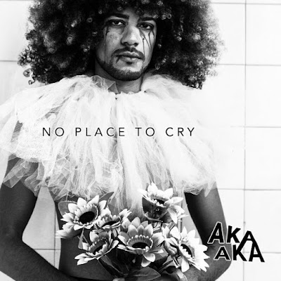 AKA AKA Share New Single ‘No Place To Cry’