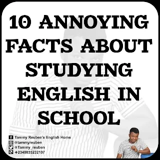 Annoying Facts about Studying English in School