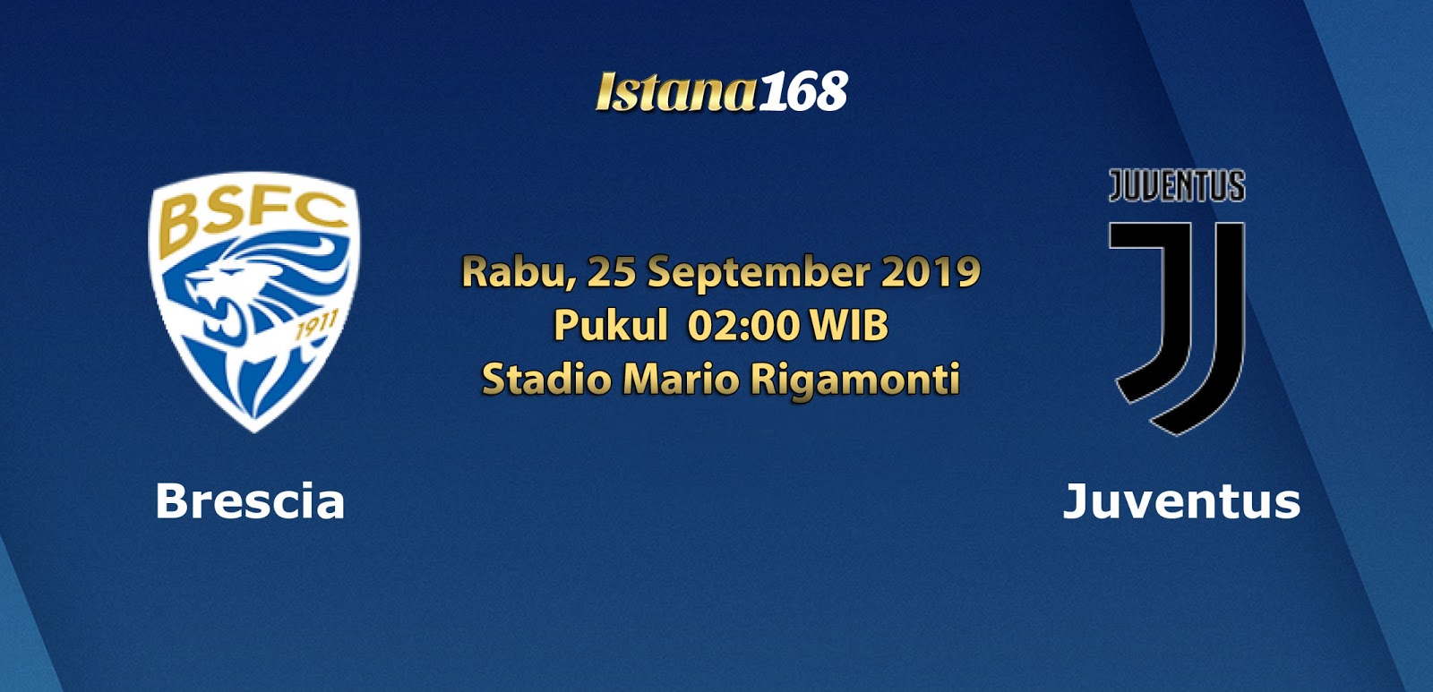 Prediksi Brescia vs Juventus 25 September 2019