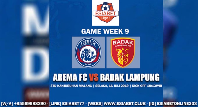 Prediksi Skor Jitu Arema FC vs Badak Lampung FC 16 Juli 2019