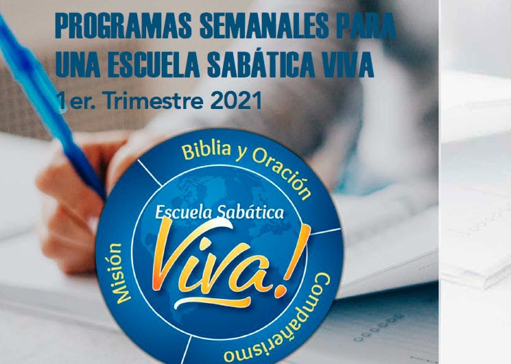 Programas para una Escuela Sabática Viva 1er Trimestre 2021 UMN
