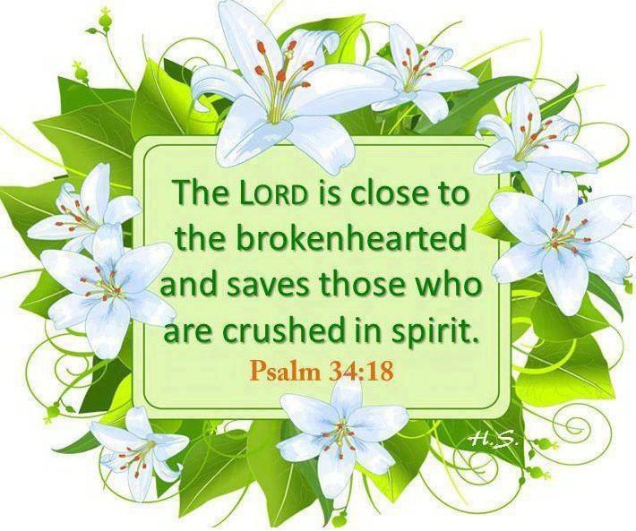 The lord is close to the brokenhearted and saves those who are crushed in s...