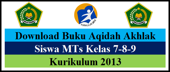 Buku Siswa K13 Pelajaran Akidah Akhlak Mts Kelas 7 8 9 Filele Guru