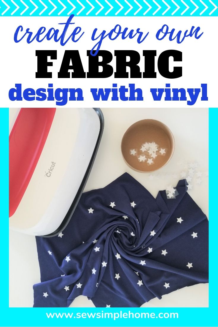Easy Way to Design Your Own Fabric with Vinyl Sew Simple Home