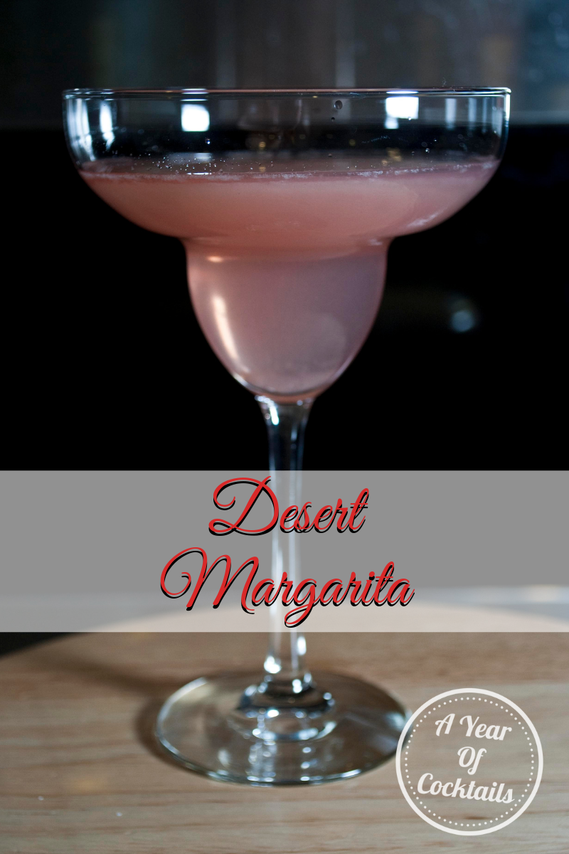 Desert Margarita A Year of Cocktails