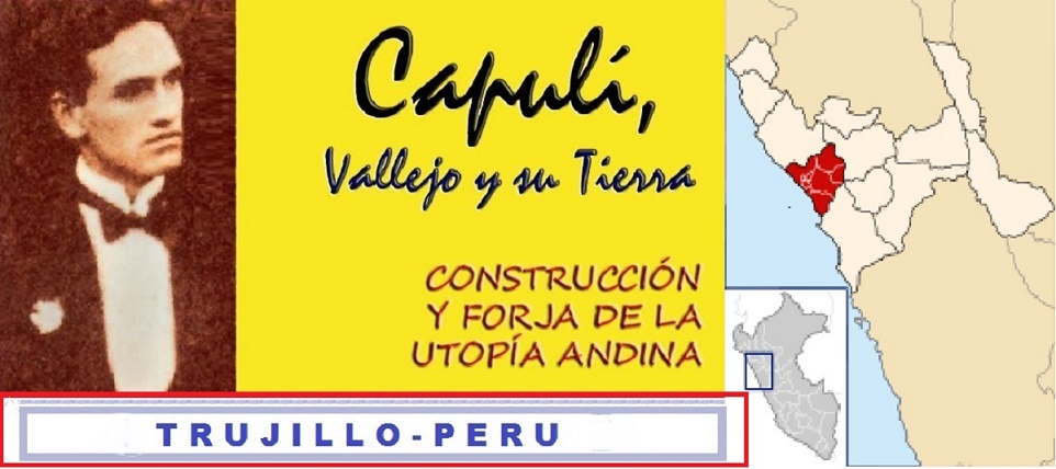 Capulí, Vallejo y su Tierra-TRUJILLO/PERU.