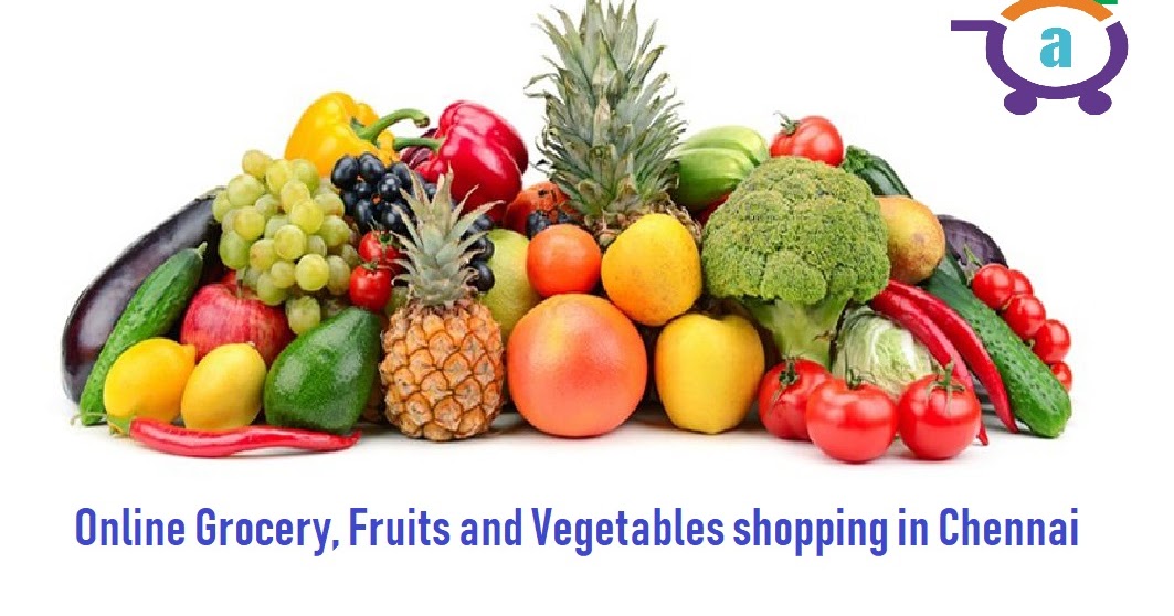 Buy All Types of Fresh Fruits and Vegetables Online in Chennai at