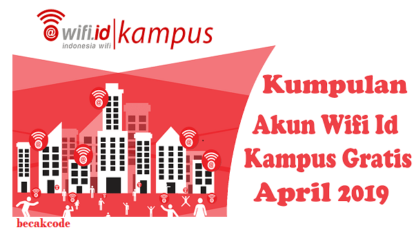 Akun Kampus WIFI ID 2019 Terbaru Akun Kampus WIFI ID 2019 Terbaru
