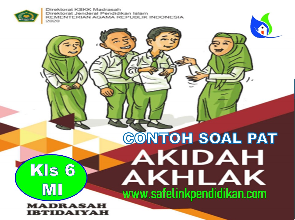 Soal PAT Akidah Akhlak Kelas 6 SD/MI