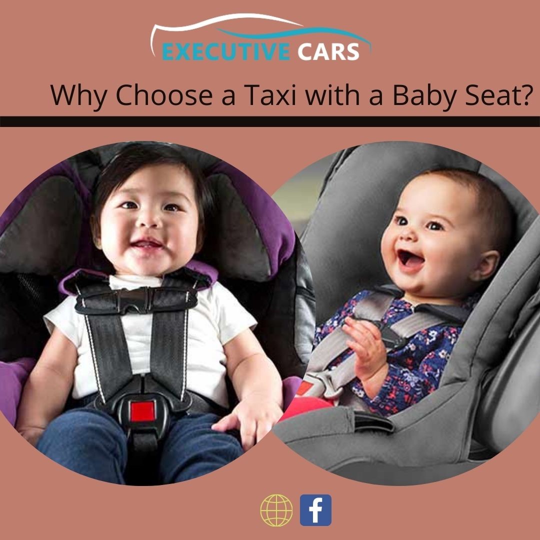 Why Choose a Taxi With a Baby Seat?