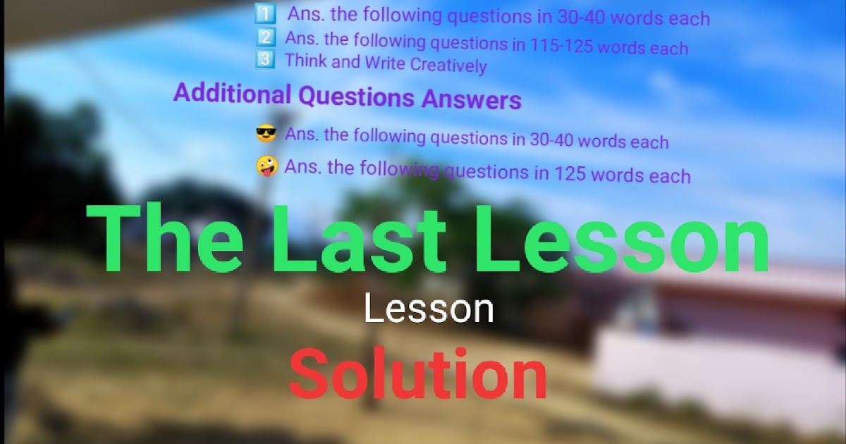 The Last Lesson Question Answer